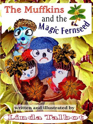 cover image of The Muffkins and the Magic Fernseed